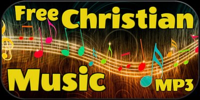 Free Downloadable Christian Praise and Worship Music MP3s