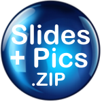 Download Slides and Pics .ZIP