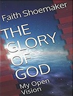 My Open Vision of the Glory of God